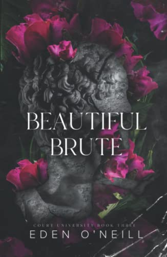 Beautiful Brute (Court University, Band 3)