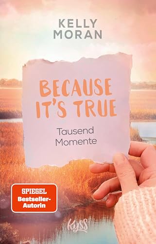 Because It's True − Tausend Momente (Because-E-Book-Reihe 1)