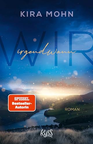 Wir irgendwann (Schottland-Reihe 2)