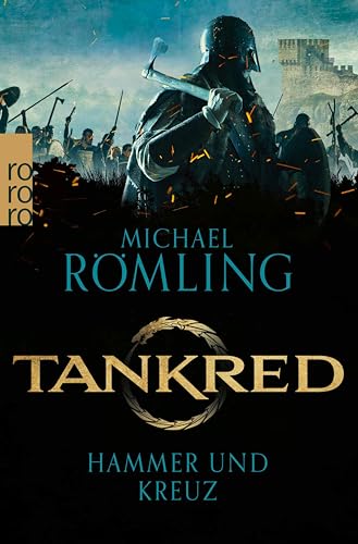 Tankred: Hammer und Kreuz: Historischer Roman | Für Fans von "Vikings" (Im Kampf gegen die Wikinger 2)