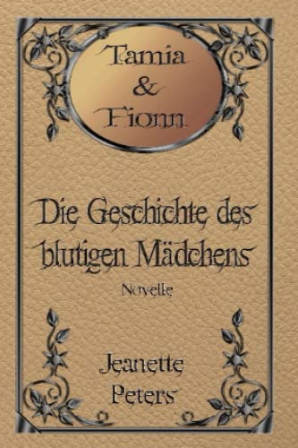 Die Geschichte des blutigen Mädchens: Novelle (Die Magie der dreizehn Farben)