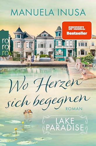 Lake Paradise – Wo Herzen sich begegnen (Lake Paradise-Reihe 2)