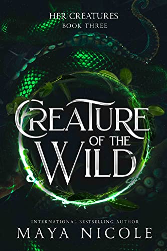 Creature of the Wild: A Fated Mates Shifter Romance (Her Creatures Book 3)