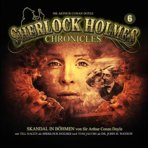 Skandal in Böhmen: Sherlock Holmes Chronicles 6