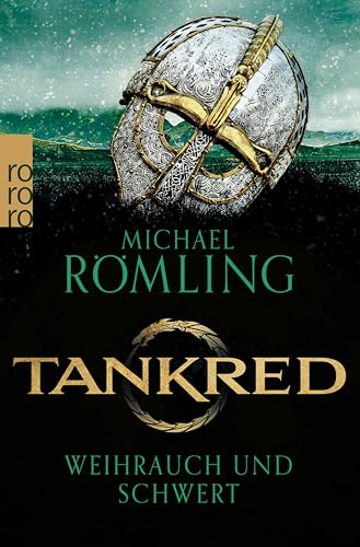 Tankred: Weihrauch und Schwert: Historischer Roman | Für Fans von James L. Nelsons Wikinger-Romanen | Kämpfe und Abenteuer, Machtspiele und Intrigen, ... (Im Kampf gegen die Wikinger 1)