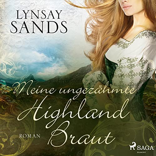 Meine ungezähmte Highland-Braut: Highlander 3