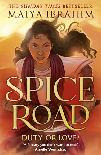 Spice Road: the absolutely explosive epic YA fantasy romance set in an Arabian-inspired land (The Spice Road Trilogy)