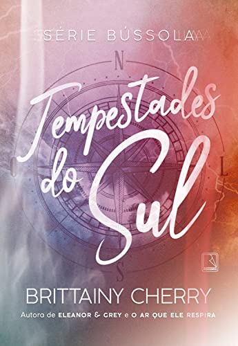 Tempestades do sul (Vol. 1 Série Bússola) (Portuguese Edition)