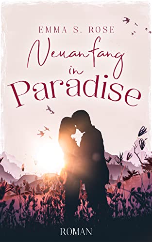 Neuanfang in Paradise (Kleine Stadt, große Gefühle 1)