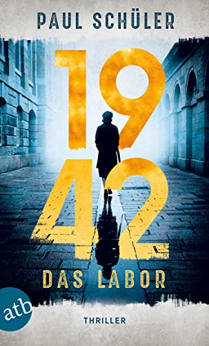 1942 – Das Labor: Thriller (Margarete von Brühl 1)