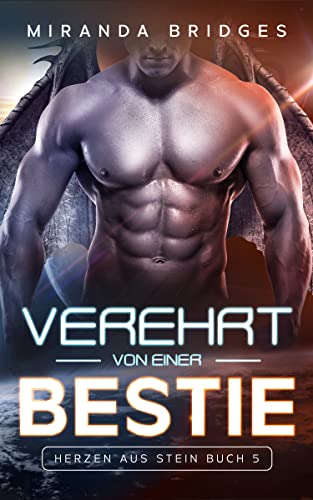 Verehrt von einer Bestie (Herzen aus Stein 5)