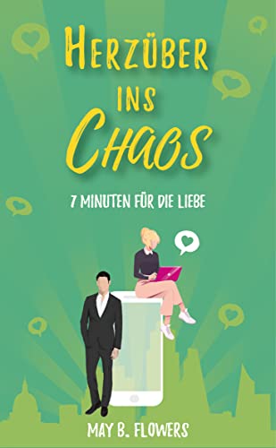 Herzüber ins Chaos: 7 Minuten für die Liebe