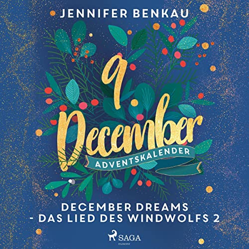 December Dreams - Das Lied des Windwolfs 2: December Dreams. Ein Adventskalender 9