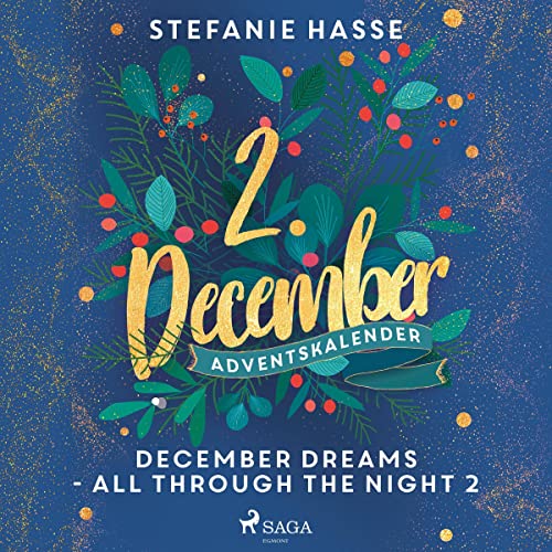 December Dreams - All Through The Night 2: December Dreams. Ein Adventskalender 2