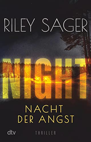 NIGHT – Nacht der Angst: Thriller | Der New-York-Times-Bestseller jetzt auf Deutsch