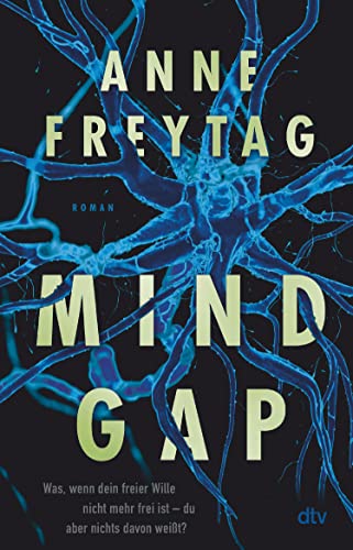 Mind Gap: Roman | Ist der freie Wille des Einzelnen mehr wert als das Wohlergehen aller?