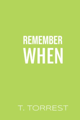 Remember When 2: The Sequel (The Remember Trilogy, Band 2)