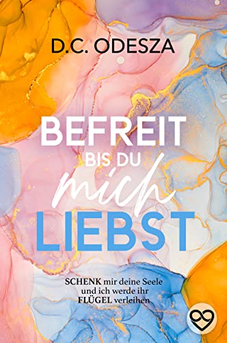 BEFREIT bis du mich LIEBST (… bis du mich LIEBST 4)