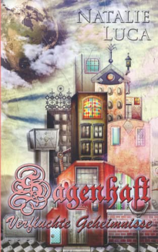 Sagenhaft: Verfluchte Geheimnisse