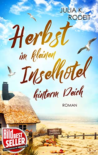 Herbst im kleinen Inselhotel hinterm Deich (Inselträume auf Amrum 4)