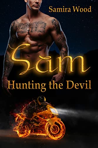 Sam, Hunting the Devil: Bikerromance (Devil Agents M.C. 2)