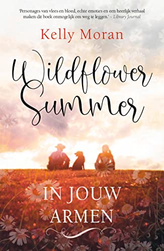 In jouw armen (Wildflower Summer Book 1) (Dutch Edition)
