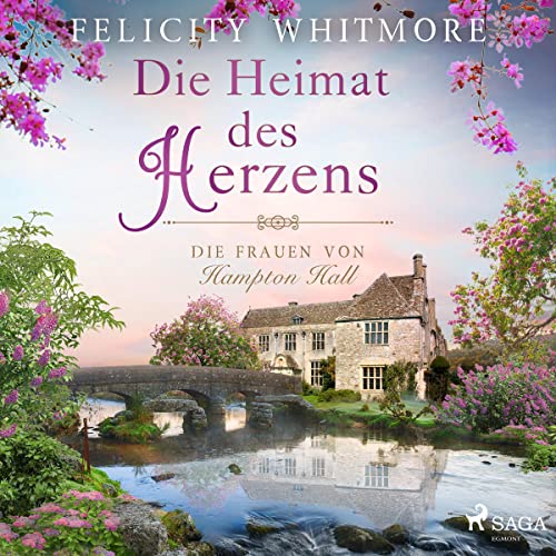 Die Heimat des Herzens: Die Frauen von Hampton Hall 3