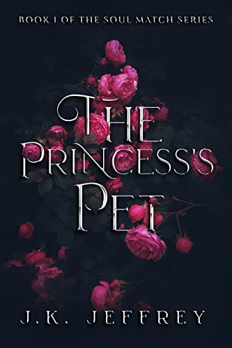 The Princess's Pet (Soul Match Series Book 1)