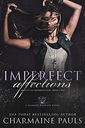 Imperfect Affections (Beauty in Imperfection Book 2)