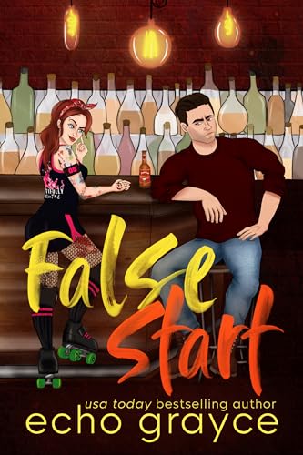 False Start: An Age Gap, Grumpy Sunshine, Hate to Love, Small Town, Sports Romance (Straight No Chaser Book 1)