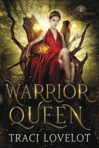 Warrior Queen: The Series Finale (Our Fae Queen, Band 6)
