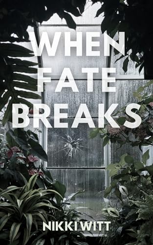 When Fate Breaks