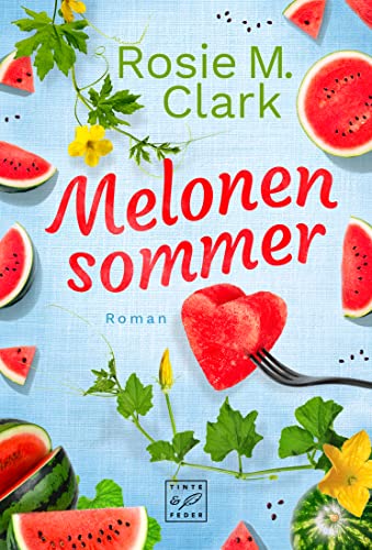 Melonensommer (Große Gefühle in Andalusien 1)