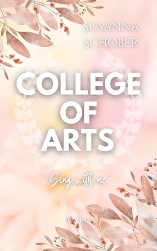 College of Arts: Sing with me (NEW ADULT College - Reihe 2)