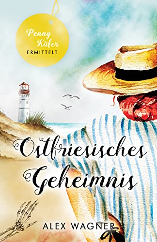 Ostfriesisches Geheimnis: Kriminalroman (Penny Küfer ermittelt 12)