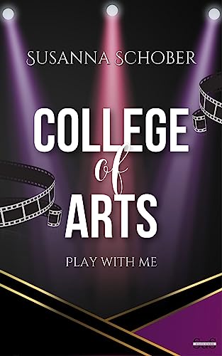 College of Arts: Play with me (NEW ADULT College - Reihe 1)