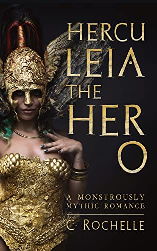 Herculeia the Hero: A Monstrously Mythic Romance Part 2