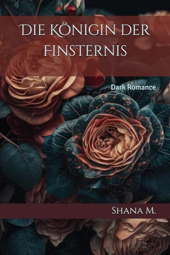 Die Königin der Finsternis: Dark Romance
