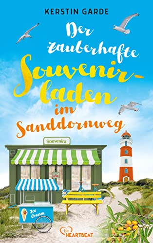Der zauberhafte Souvenirladen im Sanddornweg (Herzklopfen im Sanddornweg 3)