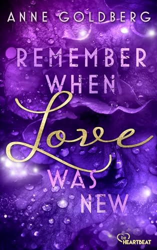 Remember when Love was new (Second Chances 2)