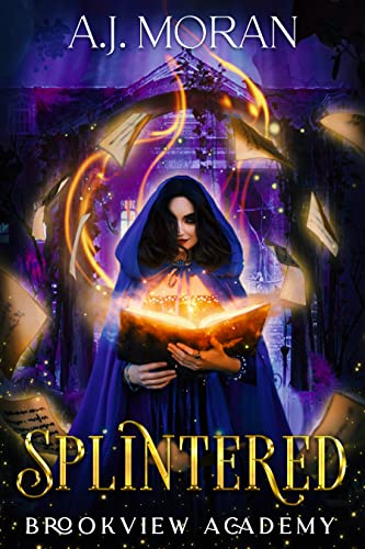 Splintered: Brookview Academy