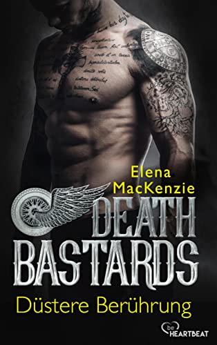 Death Bastards – Düstere Berührung: Dark Romance (Die Death Bastards MC-Reihe 4)