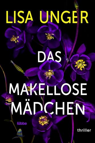 Das makellose Mädchen: Thriller