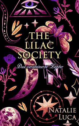 The Lilac Society: Das versteinerte Zepter (Band 1)