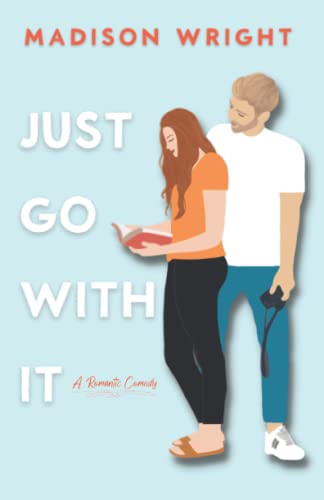 Just Go With It (Just Us, Band 1)