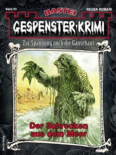 Gespenster-Krimi 93: Der Schrecken aus dem Meer