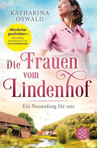 Die Frauen vom Lindenhof - Ein Neuanfang für uns (Die Lindenhof-Saga 1)