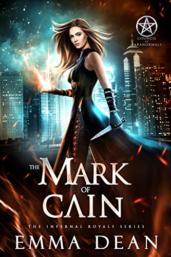 The Mark of Cain: An Urban Fantasy Lucifer Romance (The Infernal Royals Book 3)
