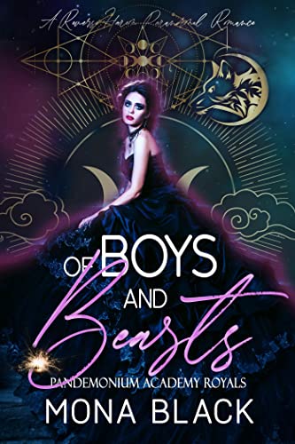 Of Boys and Beasts: a Reverse Harem Paranormal Romance (Pandemonium Academy Royals Book 1)