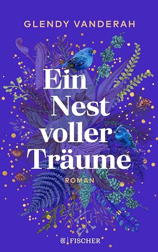 Ein Nest voller Träume: Roman